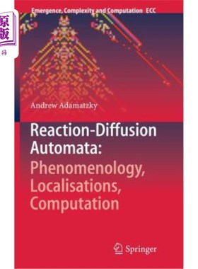 海外直订Reaction-Diffusion Automata: Phenomenology, Localisations, Computation 反应扩散自动机：现象学、局部化、计算