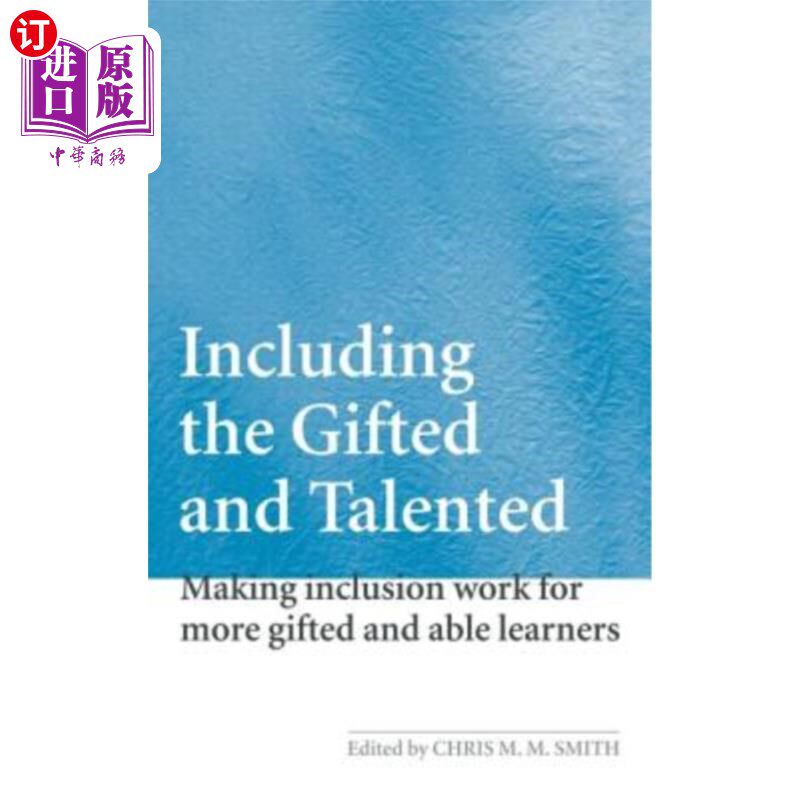 海外直订Including the Gifted and Talented: Making Inclusion Work for More Gifted and Abl 包括天才和有才能的人:让包