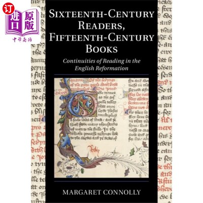 海外直订Sixteenth-Century Readers, Fifteenth-Century Boo... 16世纪的读者，15世纪的书籍
