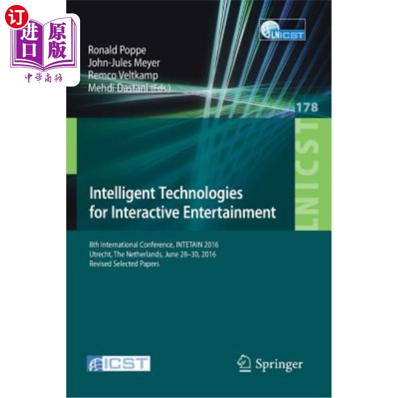 海外直订Intelligent Technologies for Interactive Entertainment: 8th International Confer 交互式娱乐智能技术:第八届