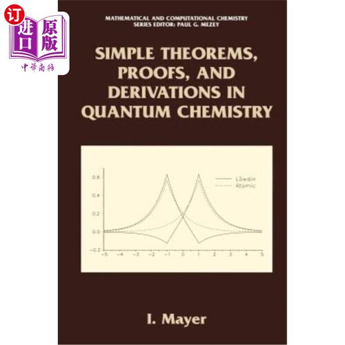 海外直订Simple Theorems, Proofs, and Derivations in Quantum Chemistry 量子化学中的简单定理、证明和推导