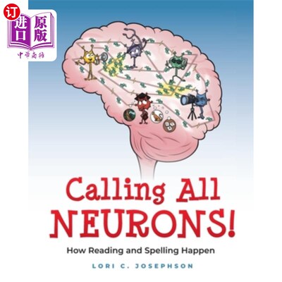海外直订Calling All Neurons!: How Reading and Spelling Happen 呼叫所有神经元！：阅读和拼写是如何发生的