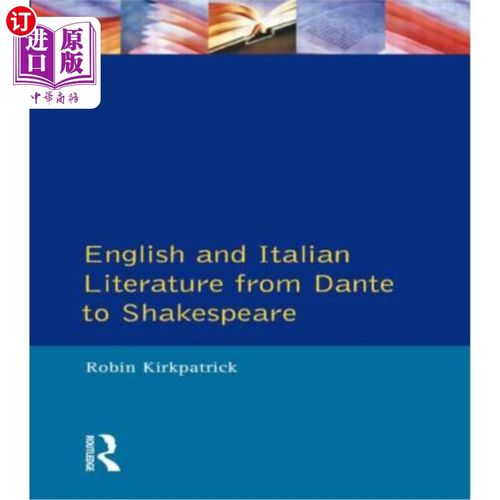 海外直订English and Italian Literature from Dante to Shakespeare: A Study of Source, Ana 从但丁到莎士比亚的英意文学