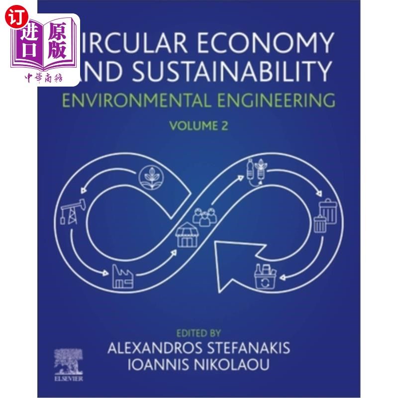 海外直订Circular Economy and Sustainability: Volume 2: Environmental Engineering 循环经济与可持续性:第2卷:环境工程