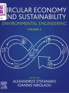 海外直订Circular Economy and Sustainability: Volume 2: Environmental Engineering 循环经济与可持续性:第2卷:环境工程