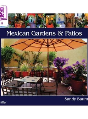 海外直订Mexican Gardens & Patios 墨西哥花园和露台
