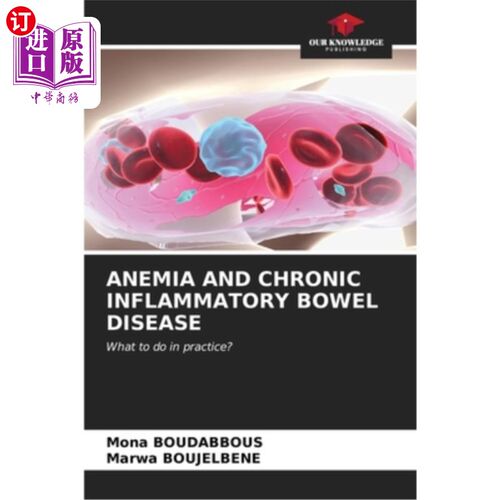 海外直订医药图书Anemia and Chronic Inflammatory Bowel Disease 贫血和慢性炎症性肠病