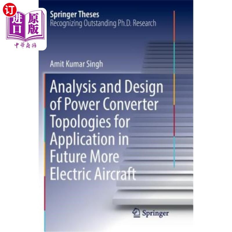 海外直订Analysis and Design of Power Converter Topologies for Application in Future More 用于未来更多电动飞机的电源图片