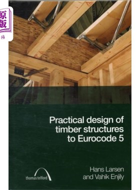 海外直订Practical Design of Timber Structures to Eurocod... 符合欧洲规范5的木结构实用设计