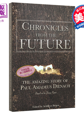 未来的编年史 Chronicles From The Future 英文原版 Achilleas Sirigos 科幻自传体日记小说【中商原版】