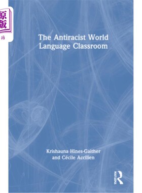 海外直订The Antiracist World Language Classroom 反种族主义世界语言教室