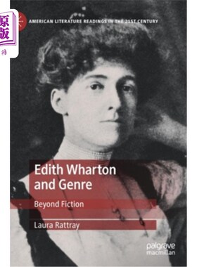 海外直订Edith Wharton and Genre: Beyond Fiction 伊迪丝·华顿和《类型:超越小说》