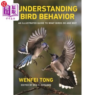 图 了解鸟类行为：鸟类行为和原因 Birds Bird Behavior Guide Illustrated Why 海外直订Understanding and What