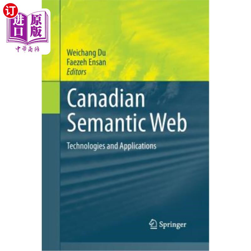 海外直订Canadian Semantic Web: Technologies and Applications 加拿大语义网:技术和应用