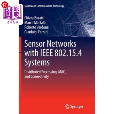 海外直订Sensor Networks with IEEE 802.15.4 Systems: Distributed Processing, Mac, and Con 具有IEEE 802.15.4