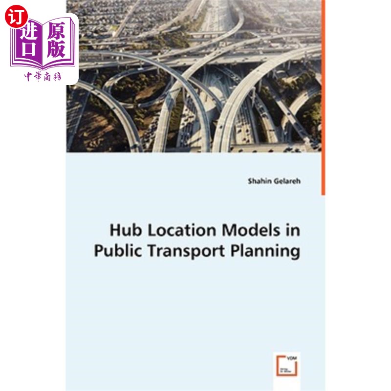 海外直订Hub Location Models in Public Transport Planning 公共交通规划中的枢纽选址模型