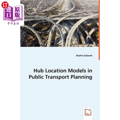 海外直订Hub Location Models in Public Transport Planning 公共交通规划中的枢纽选址模型
