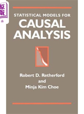现货 因果分析的统计模型 Statistical Models For Causal Analysis Robert Retherford 英文原版 中商原版