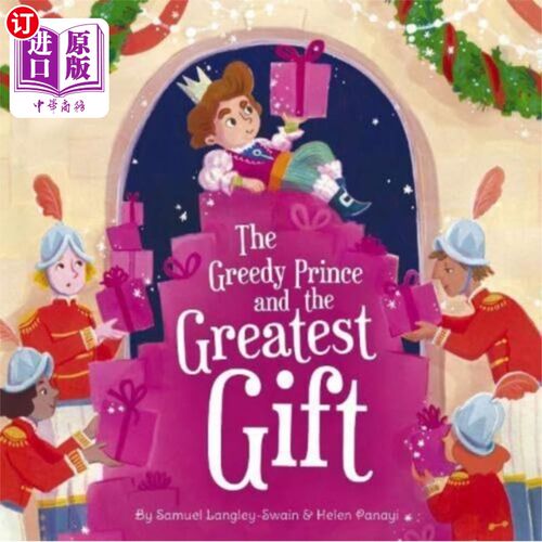 海外直订Greedy Prince and the Greatest Gift 贪婪的王子和最大的礼物