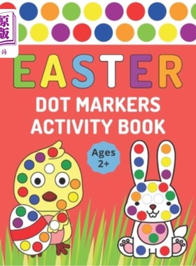 海外直订Easter Dot Markers Activity Book: Easter Lent Coloring Book For Kids Ages 2+ For 复活标记活动书:复活节