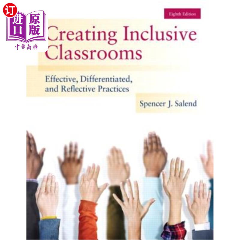 海外直订Creating Inclusive Classrooms: Effective, Differentiated and Reflective Practice 创建包容性课堂:有效的、差
