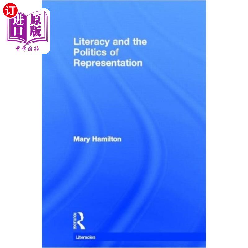 海外直订Literacy and the Politics of Representation 识字与代表政治