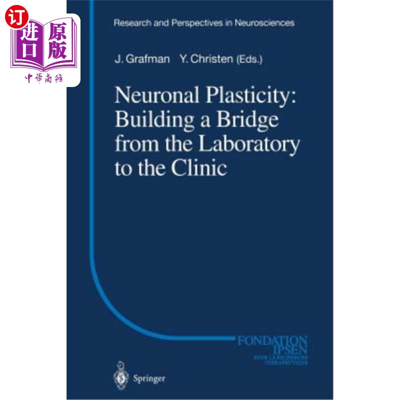 海外直订医药图书Neuronal Plasticity: Building a Bridge from the Laboratory to the Clinic 神经元可塑性:建立从实验室