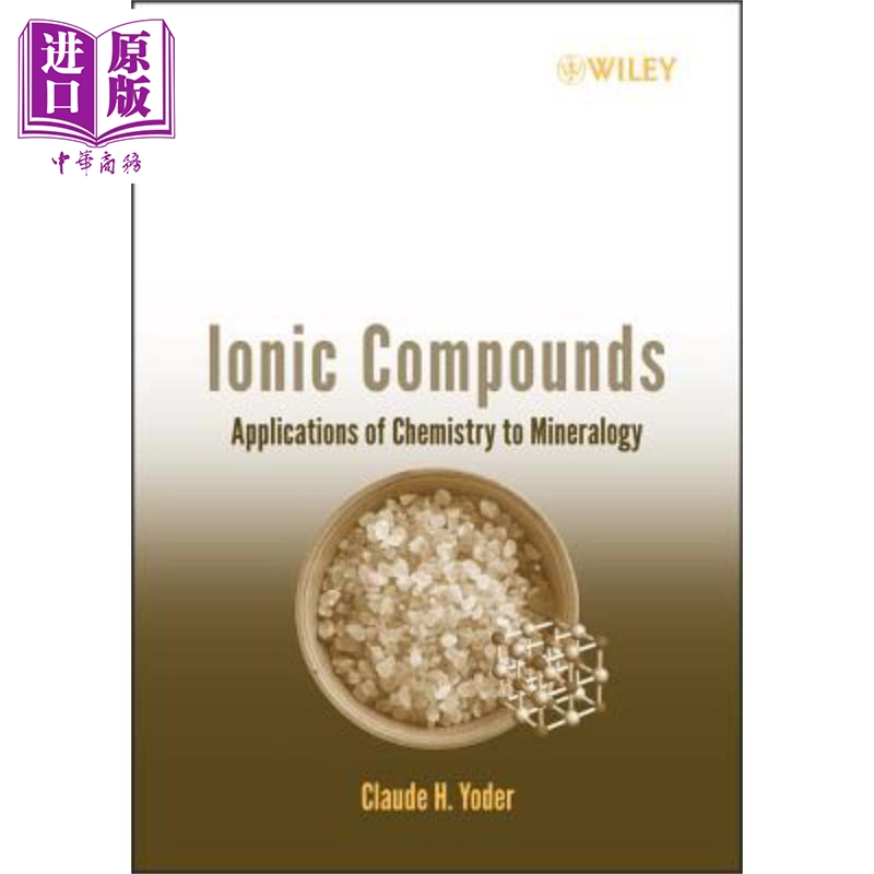 现货 离子化合物 Ionic Compounds Applications Of Chemistry To Mineralogy Claude Yoder 英文原版 中商原版 书籍/杂志/报纸 科普读物/自然科学/技术类原版书 原图主图