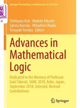 海外直订Advances in Mathematical Logic: Dedicated to the Memory of Professor Gaisi Takeu 数学逻辑的进展:献给