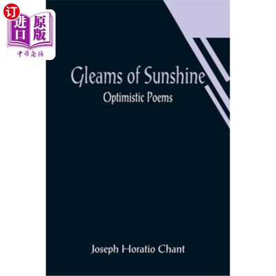 海外直订Gleams of Sunshine: Optimistic Poems 阳光的闪烁:乐观诗歌