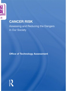 海外直订Cancer Risk: Assessing and Reducing the Dangers in Our Society 癌症风险:评估和减少我们社会中的危险