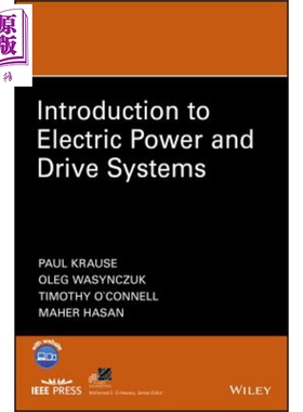 现货 电力与驱动器系统导论 Introduction To Electric Power And Drive Systems Paul Krause 英文原版【中商原版】wiley