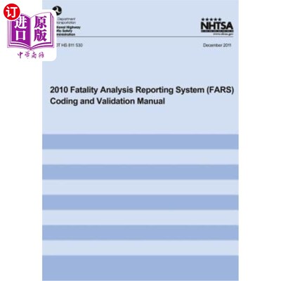 海外直订2010 Fatality Analysis Reporting System Coding and Validation Manual 2010年死亡分析报告系统编码和验证手册
