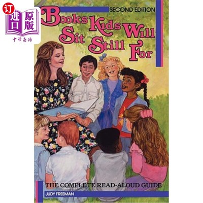 海外直订Books Kids Will Sit Still for: A Read-Aloud Guide Second Edition 儿童静坐阅读的书籍：朗读指南第二版