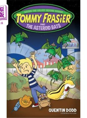 海外直订Tommy Frasier and the Asteroid Bats 汤米·弗雷泽和小行星蝙蝠