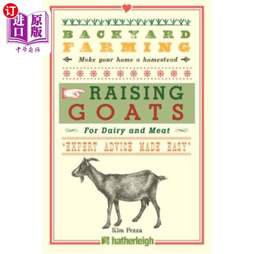 海外直订Backyard Farming: Raising Goats for Dairy and Meat 后院养殖：饲养山羊用于乳制品和肉类