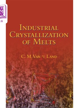 海外直订Industrial Crystallization of Melts 熔体的工业结晶