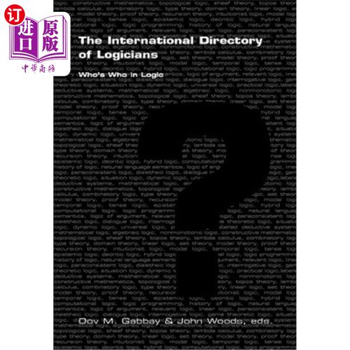 海外直订The International Directory of Logicians: Who's Who in Logic 国际逻辑学家名录:谁是谁在逻辑学