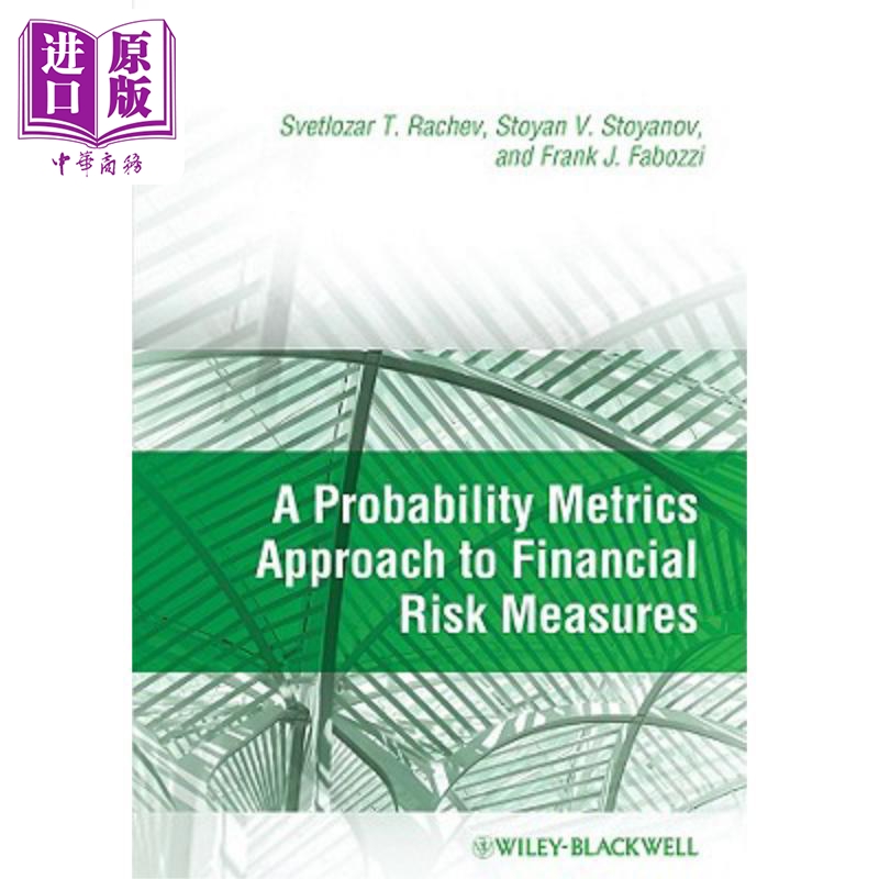 现货 金融风险措施概率度量方法 A Probability Metrics Approach To Financial Risk Measures 英文原版 Svetlozar Ra