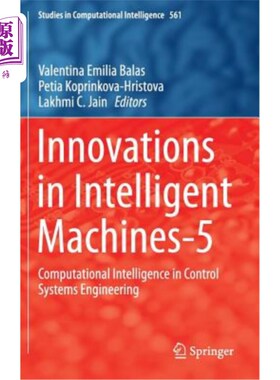 海外直订Innovations in Intelligent Machines-5: Computational Intelligence in Control Sys 智能机器的创新-5:控制系统