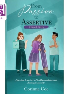 海外直订医药图书From Passive to Assertive: Learn how to say 'no', set healthy boundaries, and st 从被动到自信：学习