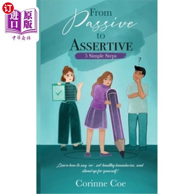 海外直订医药图书From Passive to Assertive: Learn how to say 'no', set healthy boundaries, and st 从被动到自信：学习