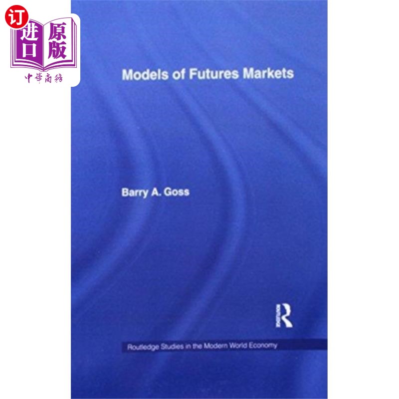 海外直订Models of Futures Markets 期货市场模型