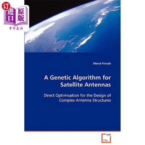海外直订A Genetic Algorithm for Satellite Antennas 卫星天线的遗传算法