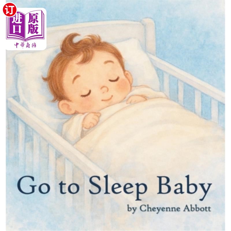 海外直订Go To Sleep Baby 睡觉吧宝贝