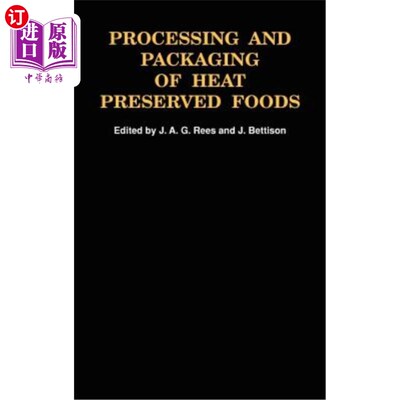 海外直订Processing and Packaging Heat Preserved Foods 保温食品的加工与包装