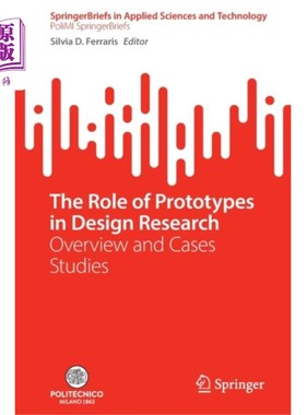 海外直订Role of Prototypes in Design Research 原型在设计研究中的作用
