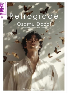 预售 逆行 太宰治中短篇小说集 Retrograde 英文原版 Osamu Dazai【中商原版】