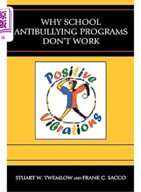 海外直订Why School Antibullying Programs Don't Work 为什么学校反欺凌项目不起作用
