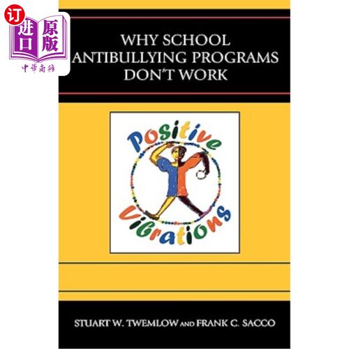 海外直订Why School Antibullying Programs Don't Work 为什么学校反欺凌项目不起作用